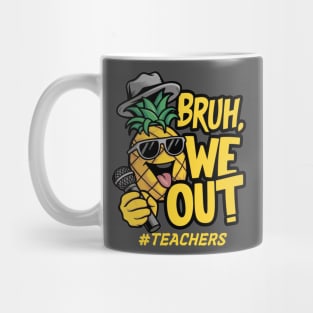 Bruh We Out Teachers Summer Mug